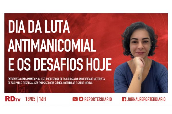 Boletim Rdtv 18 05 2023 às 16h Dia Da Luta Antimanicomial E Os